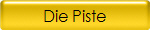 Die Piste